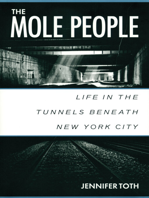 Title details for The Mole People by Jennifer Toth - Available